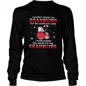 Elephant I Wouldn't Change My Grandkids For The World But I Wish I Could Change The World For My Grandkids Shirt 3