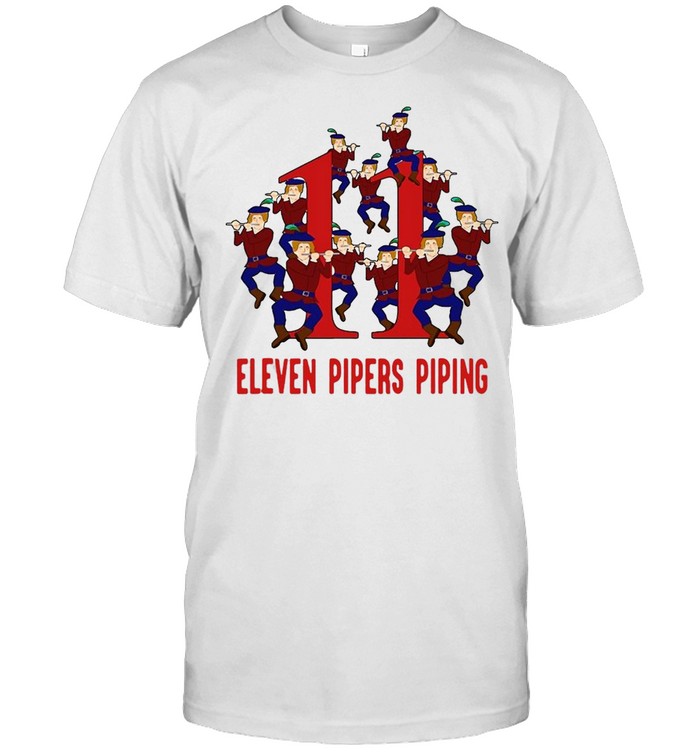 Eleven Pipers Piping Song 12 Days Christmas Sweater T-shirt Eleven Pipers Piping Song 12 Days Christmas Sweater T-shirt