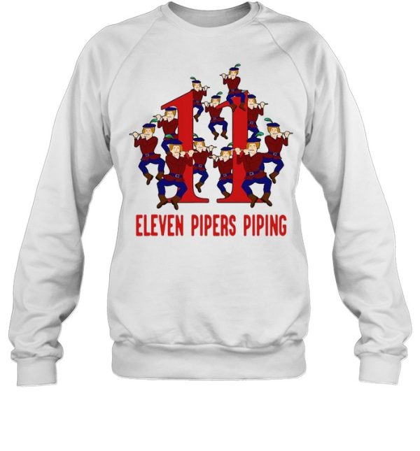 Eleven Pipers Piping Song 12 Days Christmas Sweater T-shirt