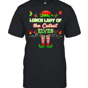 Elf Lunch Lady Of The Cutest Elves Merry Christmas Shirt