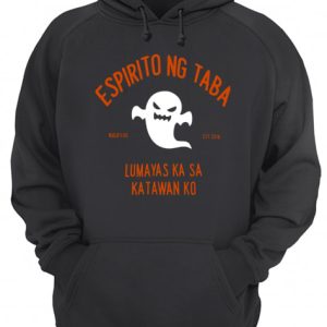 Espiritu Ng Taba Lumabas Ka Sa Katawan Ko shirt 3
