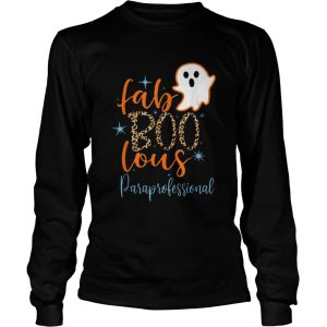 Faboolous Paraprofessional Boo Ghost Teaching Halloween shirt