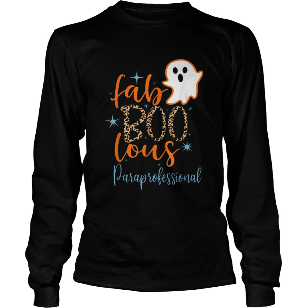 Faboolous Paraprofessional Boo Ghost Teaching Halloween shirt Faboolous Paraprofessional Boo Ghost Teaching Halloween shirt