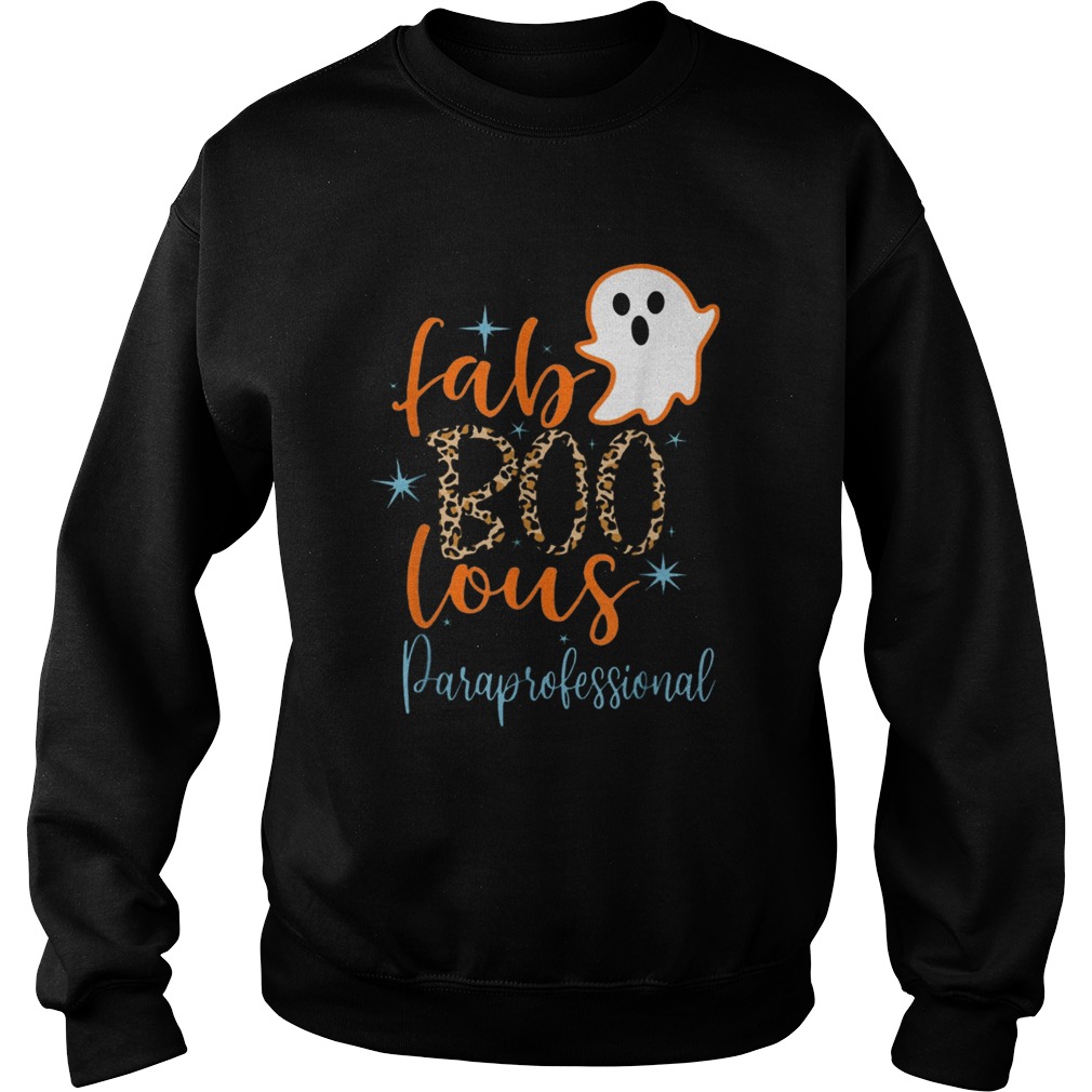 Faboolous Paraprofessional Boo Ghost Teaching Halloween shirt Faboolous Paraprofessional Boo Ghost Teaching Halloween shirt