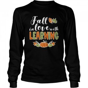 Fall In Love With Learning Pumpkin shirt