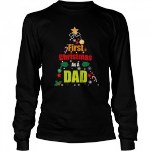 First Christmas As A Dad shirt 3