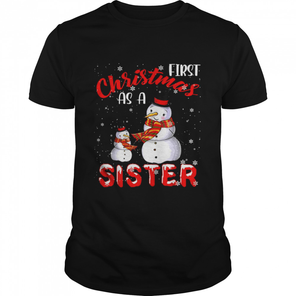 First Christmas As A Sister 2021 Pregnancy Announcement Shirt First Christmas As A Sister 2021 Pregnancy Announcement Shirt
