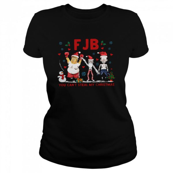 Fjb you can’t steal my christmas shirt