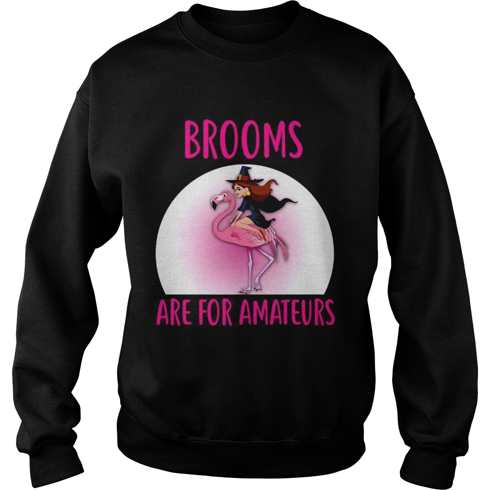 Flamingo Brooms Are For Amateurs Halloween Theme TShirt Flamingo Brooms Are For Amateurs Halloween Theme TShirt