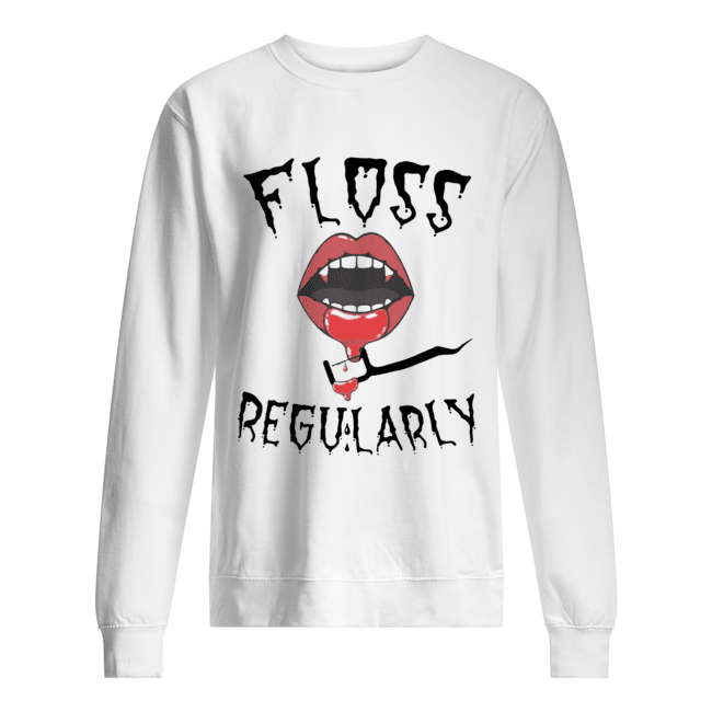 Floss Regularly shirt Floss Regularly shirt