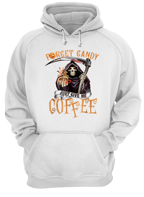 Forget Candy Just Give Me Coffee Funny Halloween shirt Forget Candy Just Give Me Coffee Funny Halloween shirt