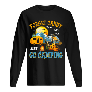 Forget Candy Just Go Camping Halloween T-Shirt