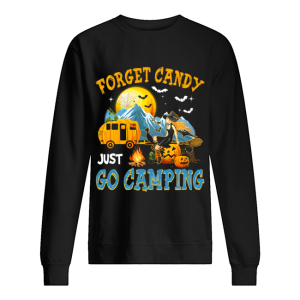 Forget Candy Just Go Camping Halloween T-Shirt