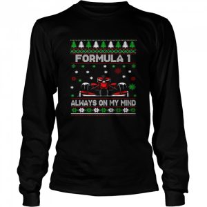 Formula 1 Always On My Mind Ugly Christmas Sweater T shirt 3