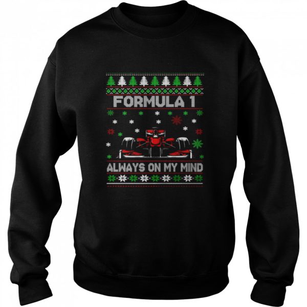 Formula 1 Always On My Mind Ugly Christmas Sweater T-shirt