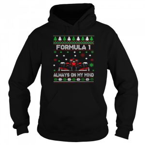 Formula 1 Always On My Mind Ugly Christmas Sweater T shirt 5