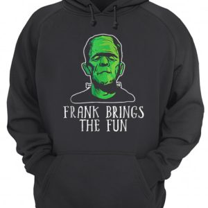 Frank Brings The Fun Funny Frankenstein Halloween shirt 3