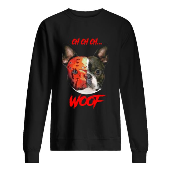French Bulldog Jason Voorhees ch ch ch woof shirt
