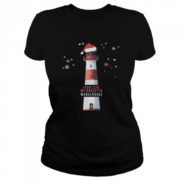 Frohliche Weihnachten Wangerooge Leuchtturm Christmas Shirt