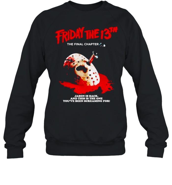 Friday time 13th the final chapter Jason is back shirt Friday time 13th the final chapter Jason is back shirt