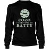 Funny 2020 Is Driving Me Batty Halloween shirt