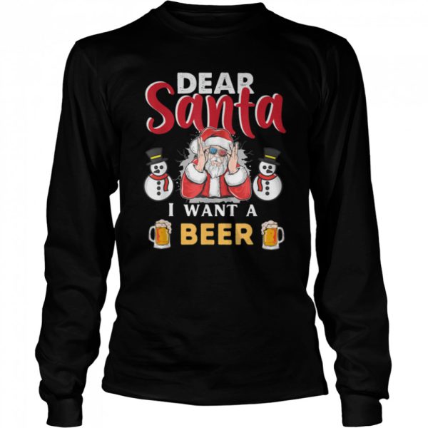 Funny Christmas Dear Santa i want a Beer T-Shirt