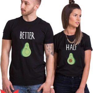 Funny Couple T-Shirt Better Half
