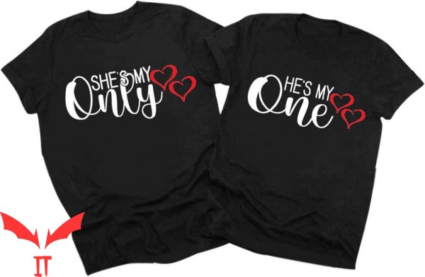Funny Couple T-Shirt She And He Is My One