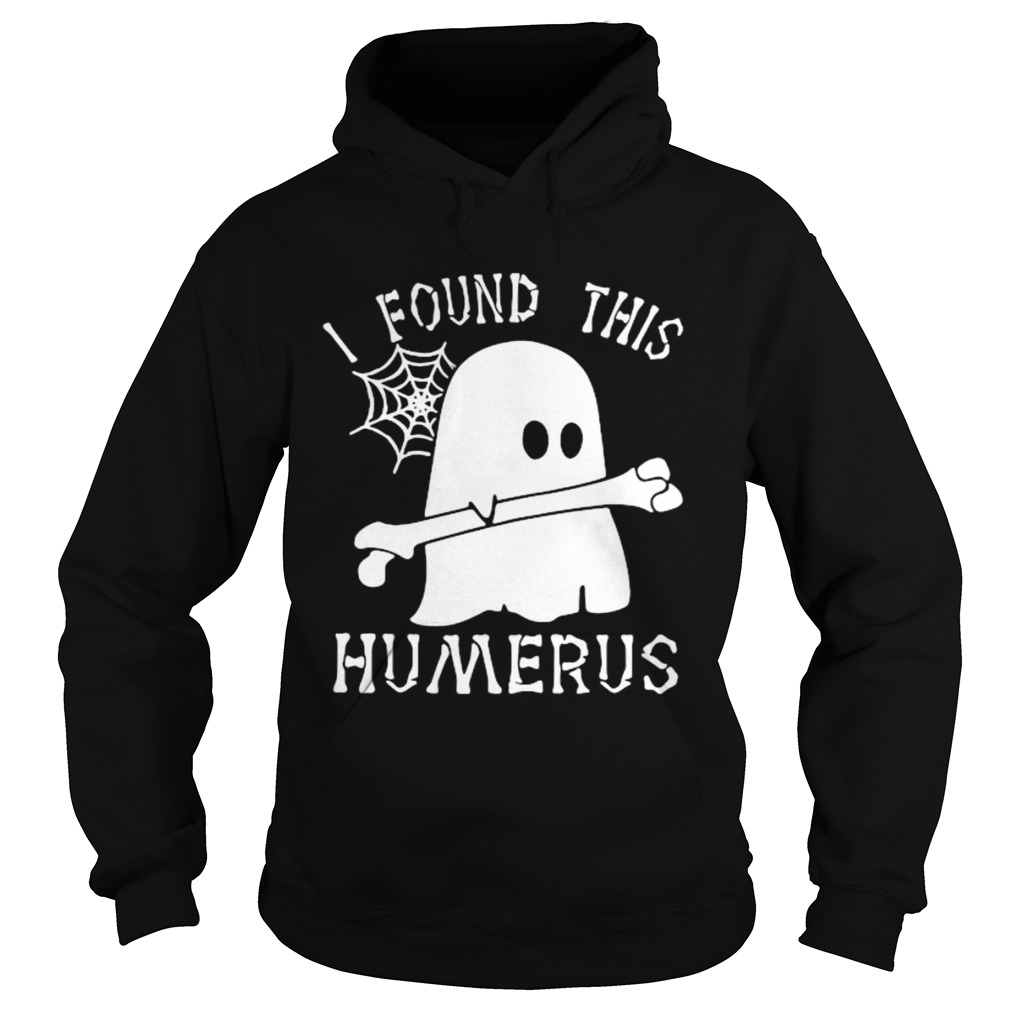Ghost I found this humerus shirt Ghost I found this humerus shirt