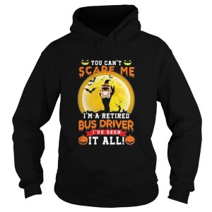 Ghost Witch You cant scare me Im a retited bus driver Ive seen it all Halloween shirt