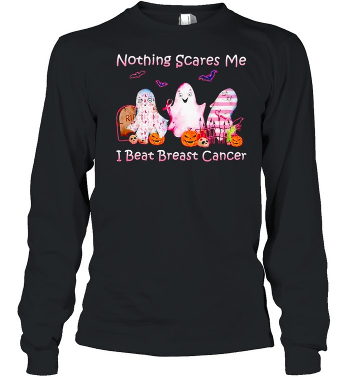 Ghost nothing scares me I beat Breast Cancer shirt Ghost nothing scares me I beat Breast Cancer shirt