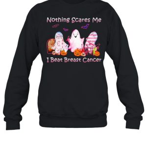 Ghost nothing scares me I beat Breast Cancer shirt