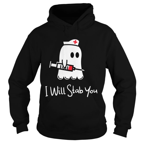 Ghost nurse I will stab you shirt