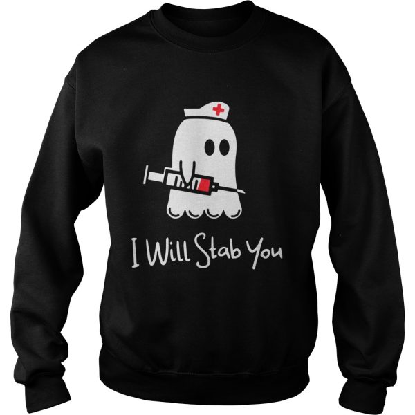 Ghost nurse I will stab you shirt