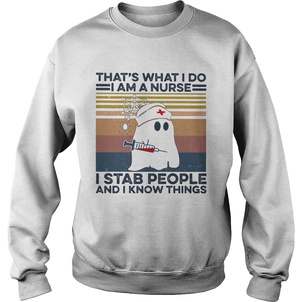 Ghost thats what i do i am a nurse i stab people and i know things vintage retro shirt Ghost thats what i do i am a nurse i stab people and i know things vintage retro shirt