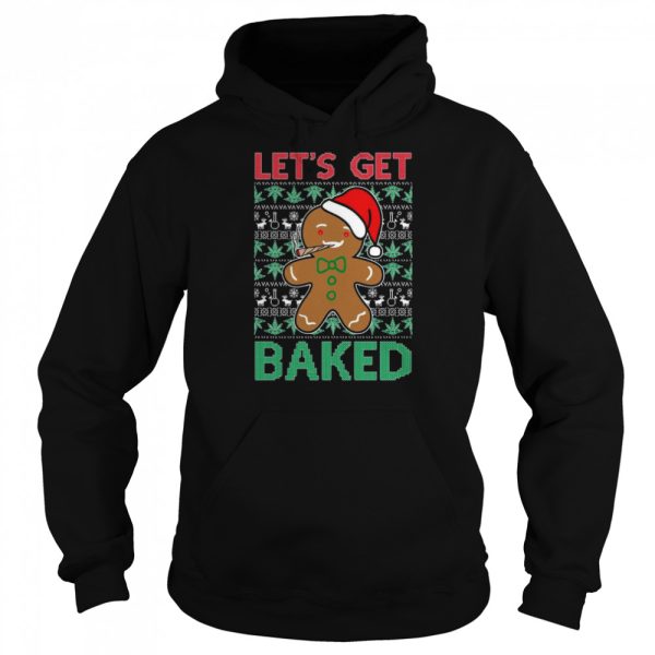 Gingerbread Man Let’s Get Baked shirt