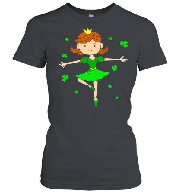 Girl Ballerina Dancing Princess St. Patrick’s Day shirt