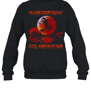 Girl Wine On A Dark Desert Highway Cool Wind In My Hair Halloween Sunset T-shirt
