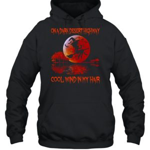 Girl Wine On A Dark Desert Highway Cool Wind In My Hair Halloween Sunset T shirt 3