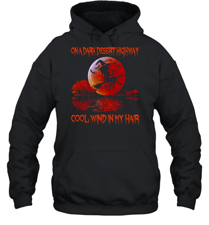 Girl Wine On A Dark Desert Highway Cool Wind In My Hair Halloween Sunset T-shirt Girl Wine On A Dark Desert Highway Cool Wind In My Hair Halloween Sunset T-shirt