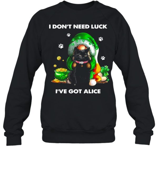 Gnome Hug Cat I Don’t Need Luck I’ve Got Alice Saint Patrick’s Day Shirt