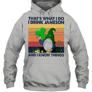 Gnome Thats What I Do I Drink Jameson And I Know Thing Vintage shirt 5
