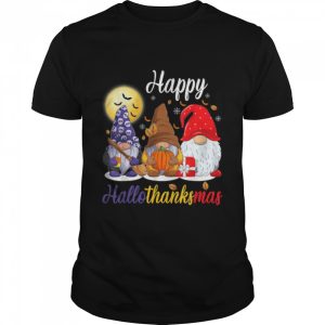 Gnomes Thanksgiving Halloween Christmas Happy HalloThanksMas T-Shirt