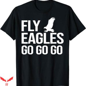 Go Birds T-Shirt Fly Eagles Go Go Go Vintage Trending