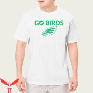 Go Birds T-Shirt Philadelphia Eagles Go Birds Tee Trending