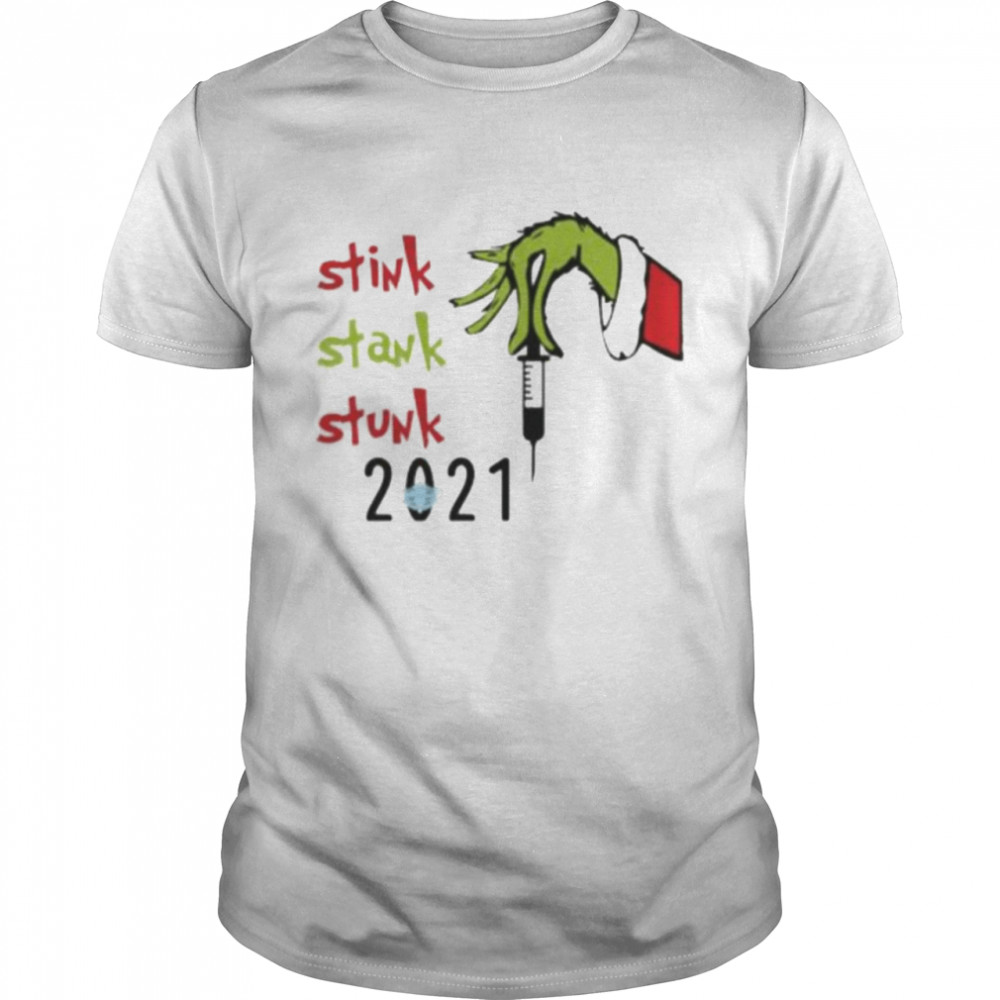 Grinch Hand stink stank stunk 2021 christmas shirt Grinch Hand stink stank stunk 2021 christmas shirt