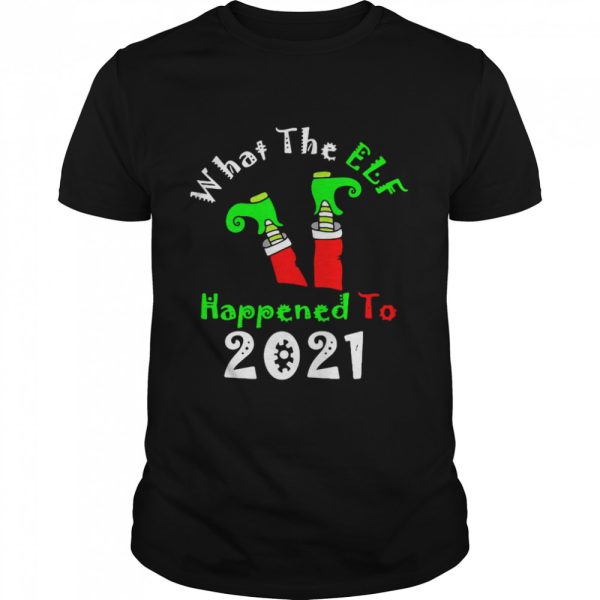 Grinch What The Elf Happened To 2021 Christmas Sweater Shirt