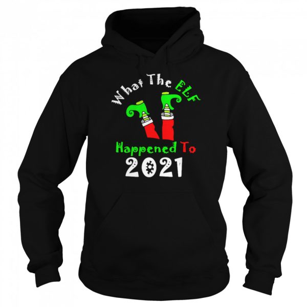 Grinch What The Elf Happened To 2021 Christmas Sweater Shirt