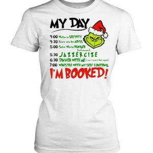 Grinch my day I'm booked Christmas shirt 2