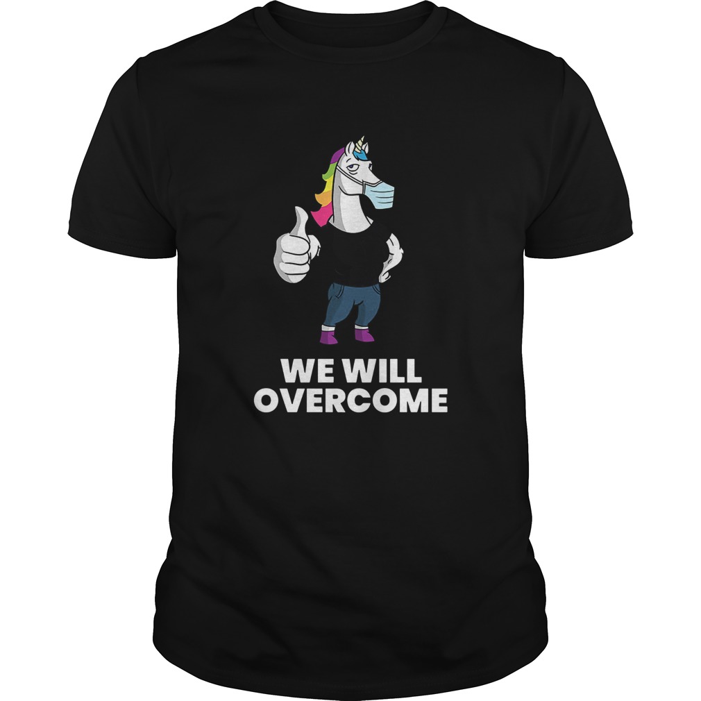 Gym Unicorn We will overcome shirt Gym Unicorn We will overcome shirt